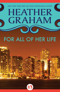 For All of Her Life — Heather Graham