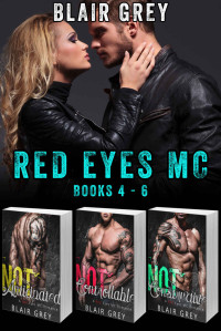 Blair Grey — Red Eyes MC Books 4 - 6