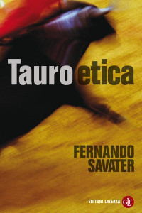 Fernando Savater; — Tauroetica