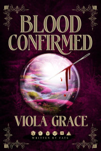 Viola Grace — Blood Confirmed