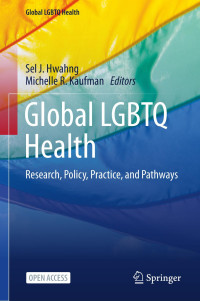 -- — Global LGBTQ Health: Research, Policy, Practice, and Pathways