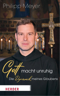 Philipp Meyer — Gott macht unruhig