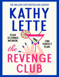 Kathy Lette — The Revenge Club