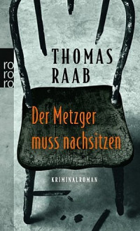 Raab, Thomas — [Metzger 01] • Der Metzger muss nachsitzen