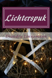 Diandra Linnemann [Linnemann, Diandra] — Lichterspuk: Urban Fantasy (Magie hinter den sieben Bergen 7) (German Edition)