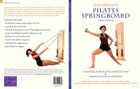 Ellie Herman — Ellie Herman's Pilates Springboard: A Manual For Pilates Instructors & Serious Pilates Students