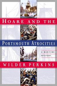 Wilder Perkins — Hoare and the Portsmouth Atrocities