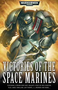 Christian Dunn — Victories of the Space Marines