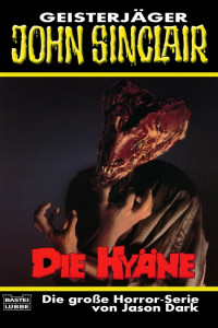 Dark, Jason — [John Sinclair TB 197] • Die Hyäne