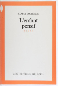 Claude Collignon [Collignon, Claude] — L'enfant pensif