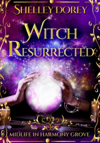 Shelley Dorey — Witch Resurrected