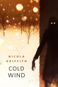 Nicola Griffith — Cold Wind
