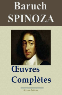 Spinoza [Spinoza] — Oeuvres complètes