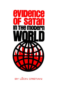 Rev. Fr. Leon Cristiani — Evidence of Satan in the Modern World