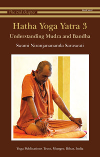 Swami Niranjanananda Saraswati — Hatha Yoga Yatra 3