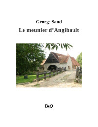 George Sand — Le meunier d'Angibault