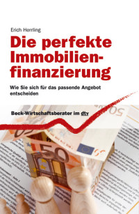 Erich Herrling — Die perfekte Immobilienfinanzierung