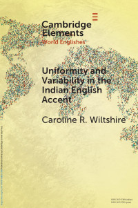 Caroline R. Wiltshire — Uniformity and Variability in the Indian English Accent