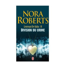 Nora Roberts [Roberts, Nora] — Division du crime
