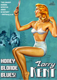 Larry Kent — Honey Blonde Blues!