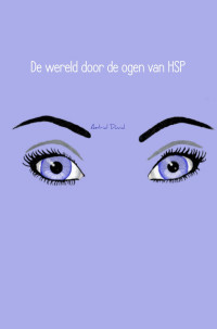 Astrid Duval — De wereld door de ogen van HSP