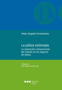 Girgado Perandones, Pablo; — La pliza estimada .