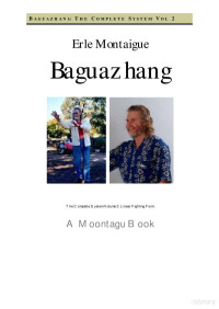 Erle Montaigue - Baguazhang — Erle Montaigue - Baguazhang