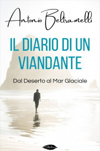 Antonio Beltramelli — Il diario di un viandante