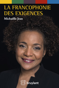 Michalle Jean; — La Francophonie des exigences