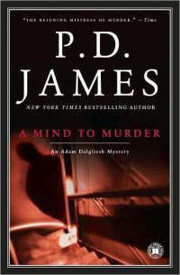 P. D. James — A Mind to Murder