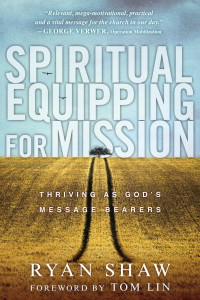 Ryan Shaw — Spiritual Equipping for Mission: Thriving as God's Message Bearers