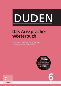 DUDEN — Das Aussprache-wörterbuch, 6