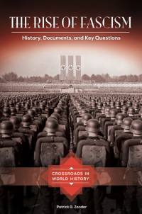 Zander, Patrick — The Rise of Fascism: History, Documents, and Key Questions