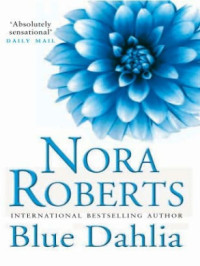 Roberts, Nora — Blue Dahlia