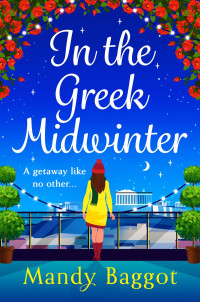Mandy Baggot — In the Greek Midwinter