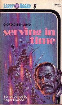 Gordon Eklund [Eklund, Gordon] — Serving in Time