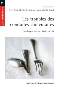 Annie Aimé & Christophe Maiano & Marie-Michèle Ricard — Les troubles des conduites alimentaires