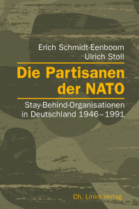 Erich Schmidt-Eenboom, Ulrich Stoll — Die Partisanen der NATO