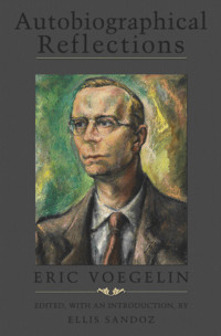 Voegelin, Eric — Autobiographical Reflections