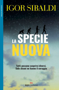 Igor Sibaldi — La specie nuova