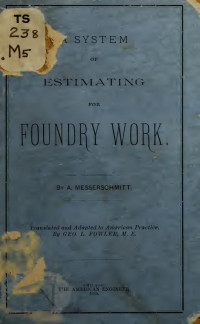 Messerschmitt, A. — A system of estmating for foundry work