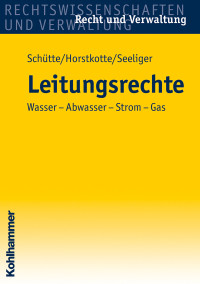 Dieter B. Schütte, Michael Horstkotte, Per Seeliger & Seeliger Per & Schütte Dieter B. — Leitungsrechte