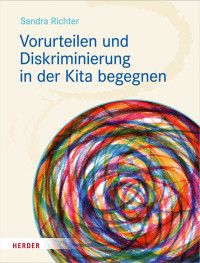 Sandra Richter — Vorurteilen und Diskriminierung in der Kita begegnen