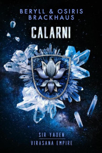 Beryll & Osiris Brackhaus — Calarni: Virasana Empire: Sir Yaden