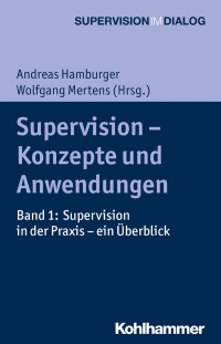 Andreas Hamburger, Wolfgang Mertens — Supervision - Konzepte und Anwendungen