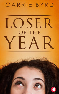 Carrie Byrd — Loser of the Year