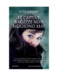 Katie Alender — Le cattive ragazze non muoiono mai