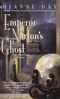 Dianne Day — Fremont Jones 04 Emperor Norton's Ghost