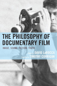 David LaRocca — The Philosophy of Documentary Film