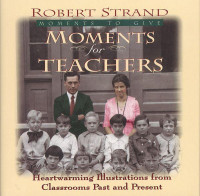 Robert Strand — Moments for Teachers